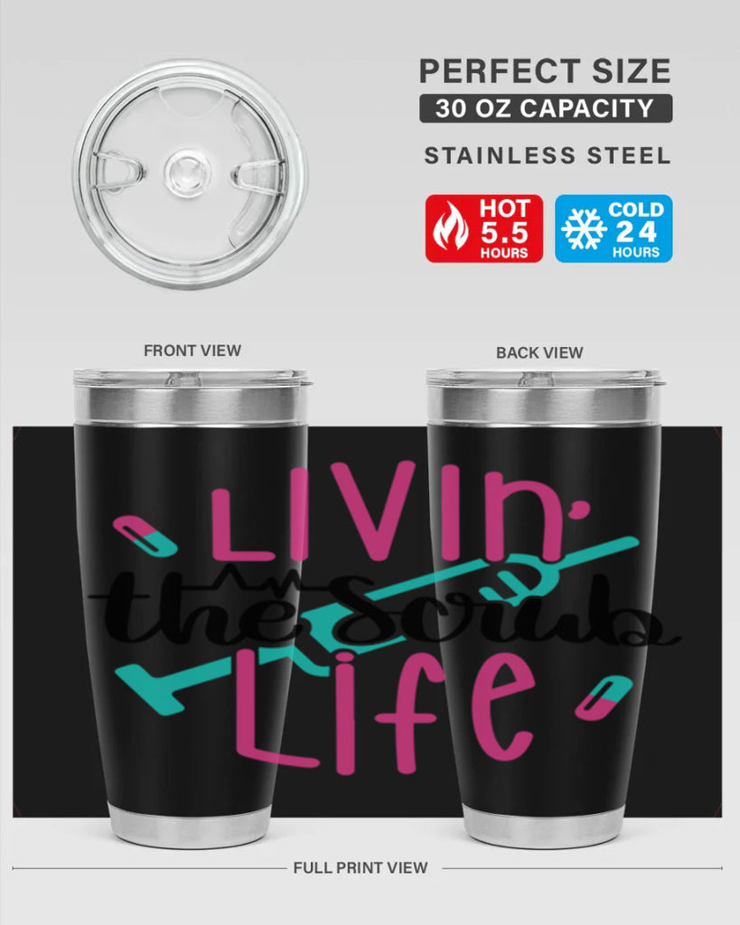 Livin The Scrub Life Style Style 137#- nurse- tumbler