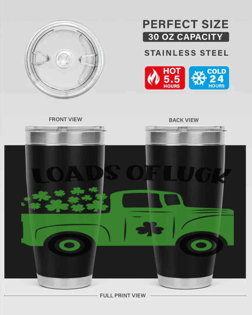 Loads Of Luck Style 66#- St Patricks Day- Tumbler