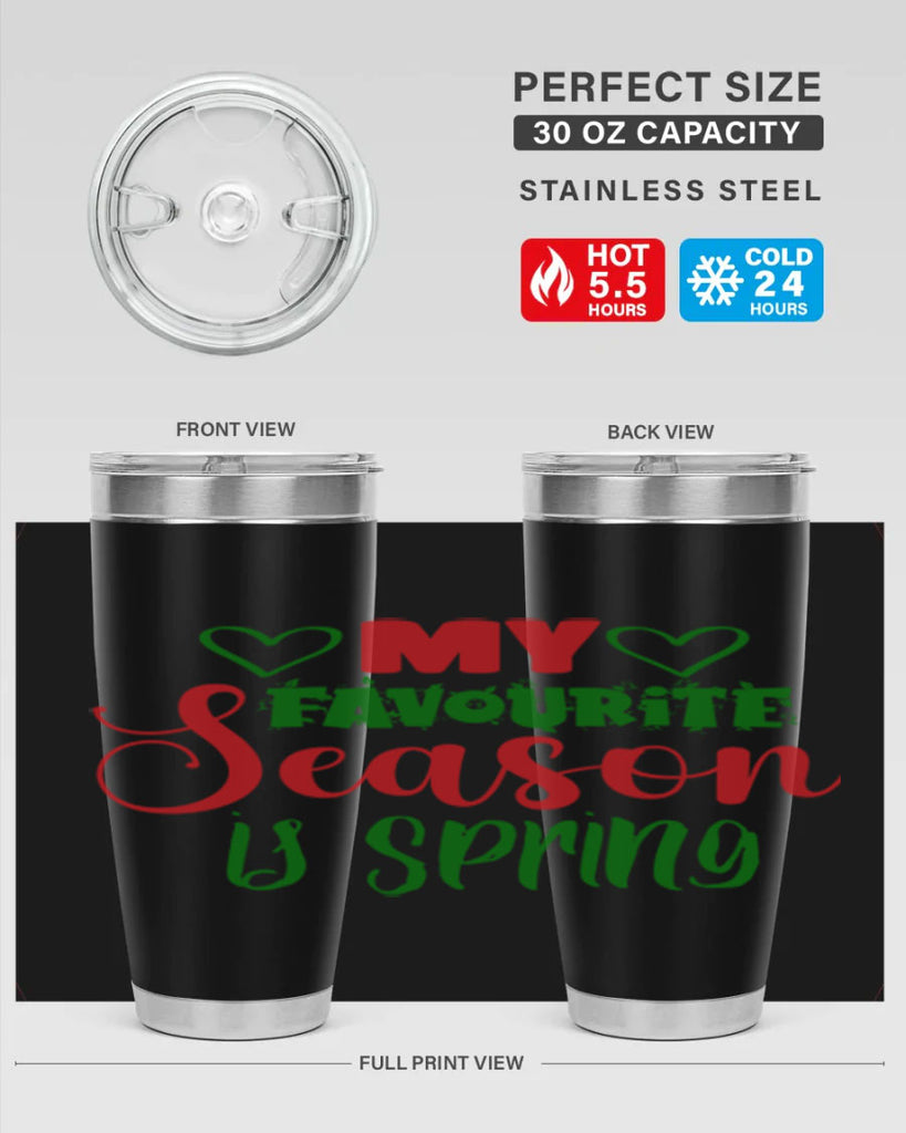 My Favourite Season is Spring 351#- spring- Tumbler