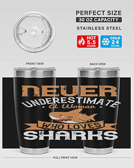 Never underestimate a woman who loves sharks Style 52#- shark  fish- Tumbler