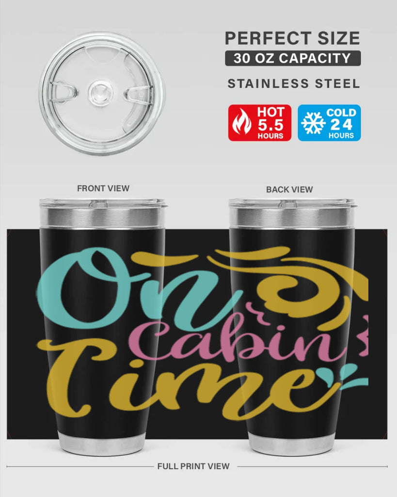 ON CABIN TIME Style 59#- summer- Tumbler