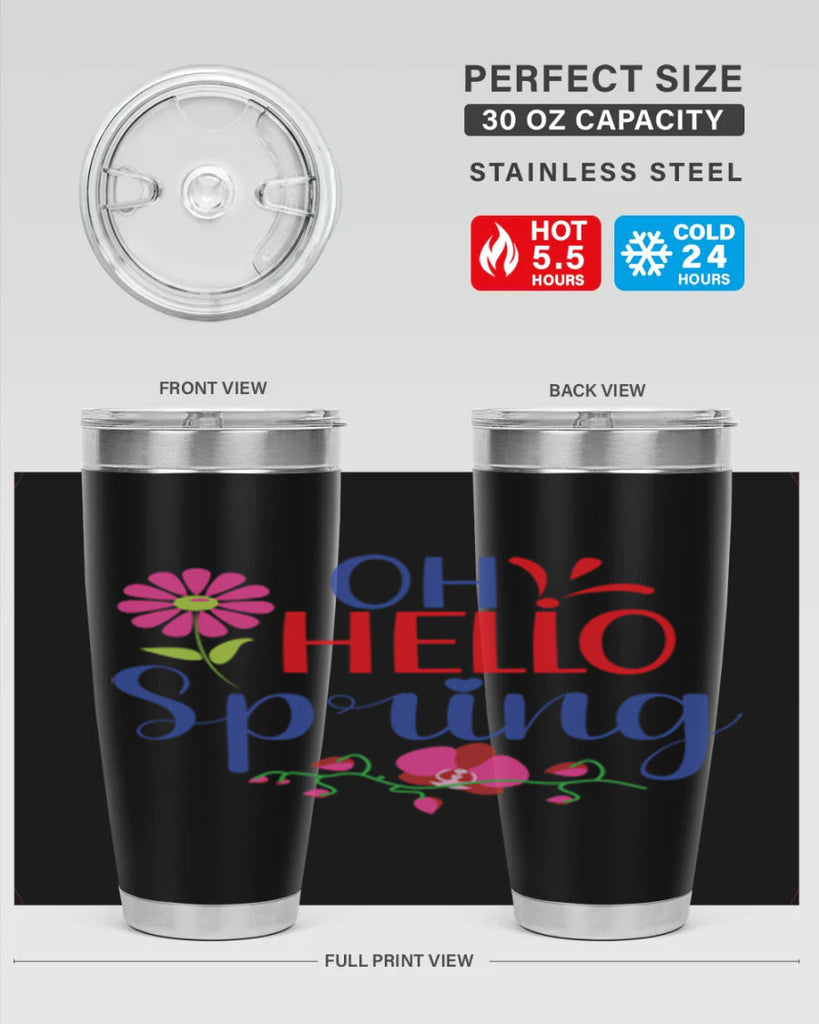 Oh Hello Spring 361#- spring- Tumbler