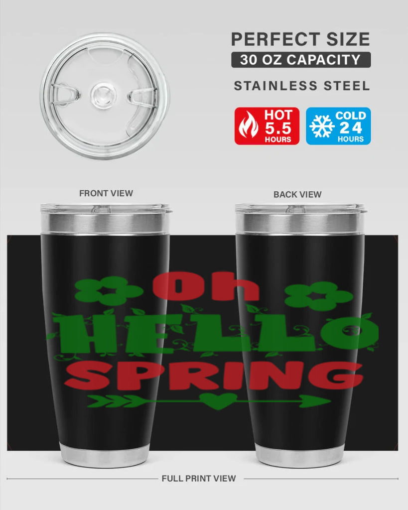 Oh Hello Spring 380#- spring- Tumbler