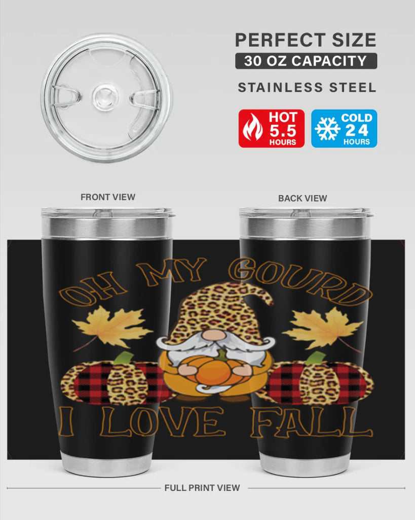 Oh My Gourd I Love Fall 456#- fall- Tumbler