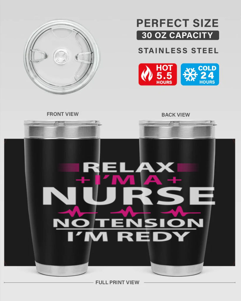 Relax i am nurse no tension Style 334#- nurse- tumbler