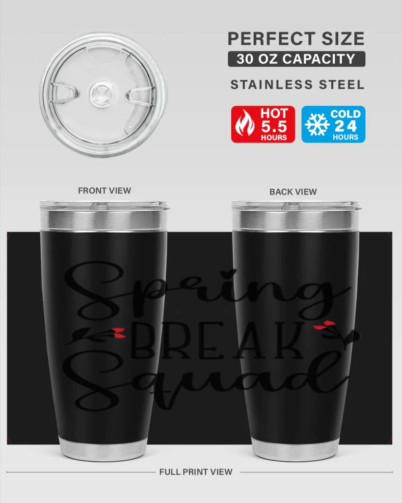 Spring break squad  485#- spring- Tumbler