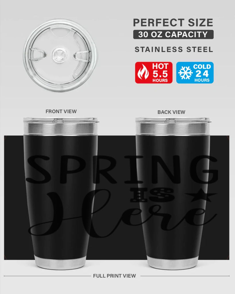 Spring is Here 450#- spring- Tumbler