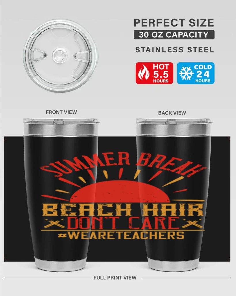 Summer break beach hair don’t care WeAreTeachers Style 19#- teacher- tumbler