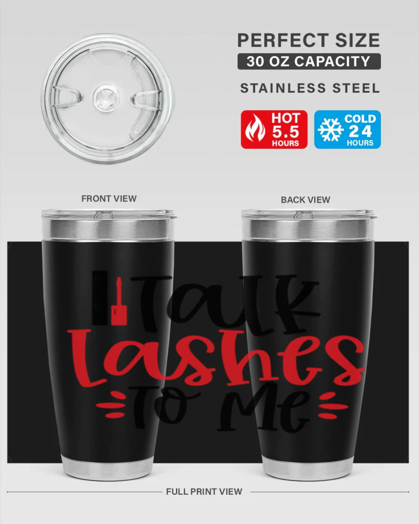 Talk Lashes To Me Style 219#- make up- Tumbler