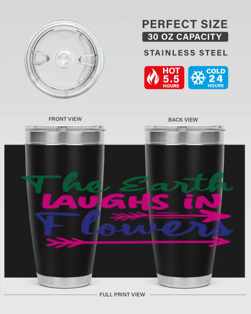 The Earth Laughs In Flowers 535#- spring- Tumbler