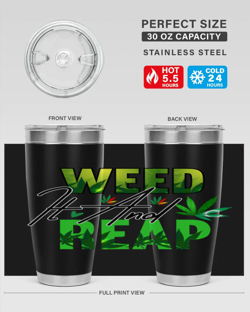 Weed It and Reap 287#- marijuana- Tumbler