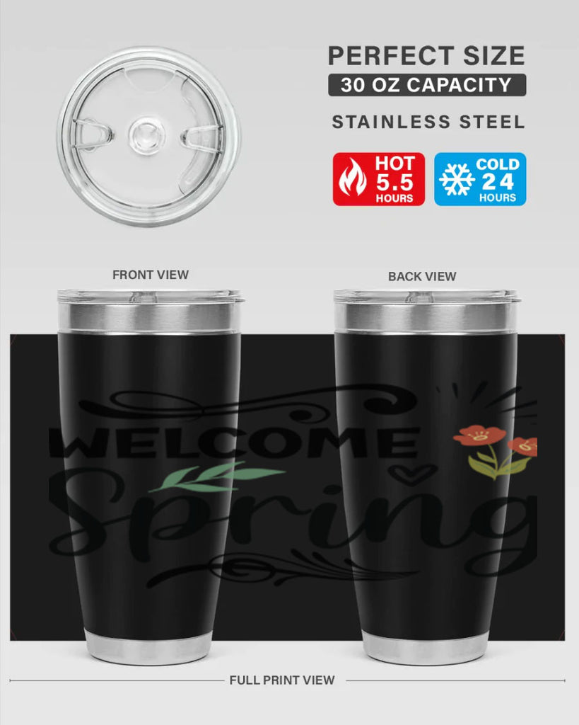 Welcome Spring  598#- spring- Tumbler