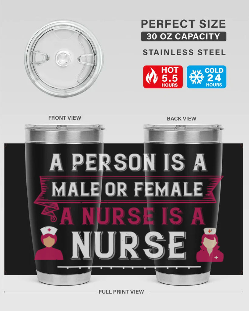 Whether a person is a male or female a nurse is a nurse Style 252#- nurse- tumbler