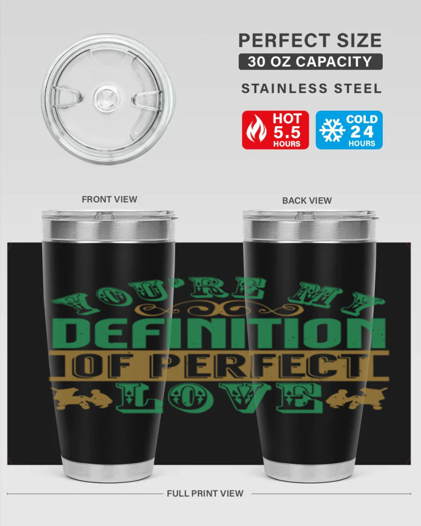 You are my definition of perfect love Style 161#- baby- tumbler