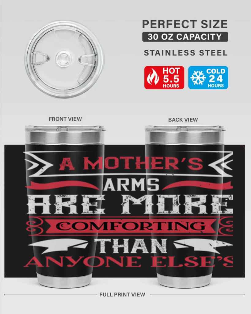 a mother’s arms are more 4#- mothers day- Tumbler