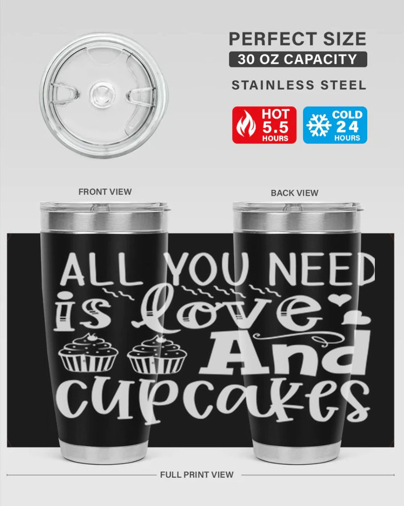 all you need is love and cupcakes 62#- kitchen- Tumbler