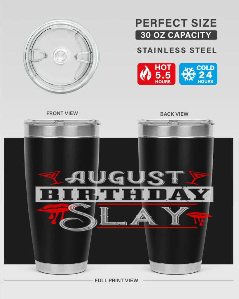 august birthday slay Style 61#- birthday- tumbler
