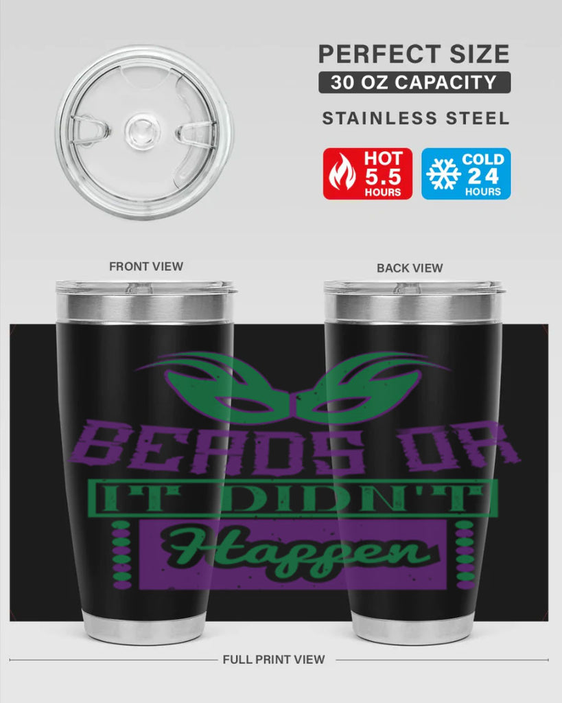 beads or it didnt happen 27#- mardi gras- Tumbler