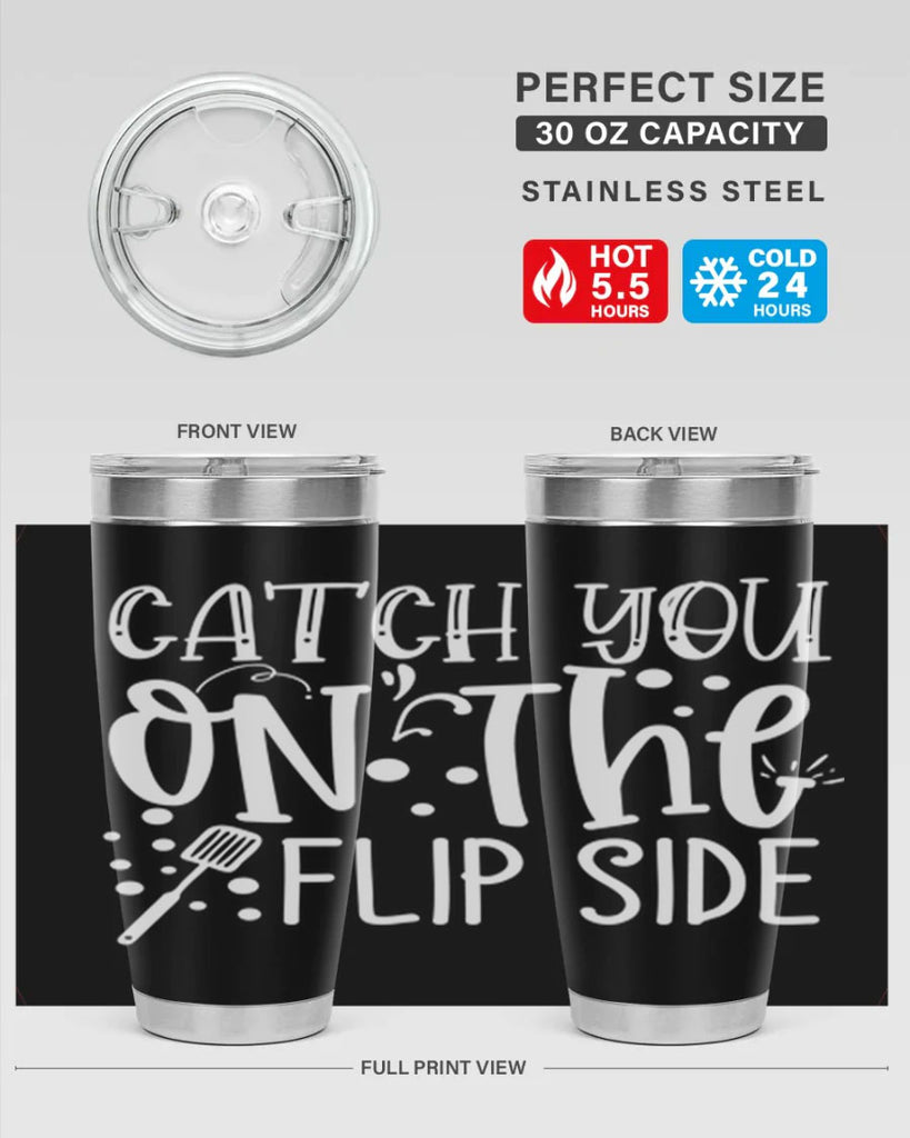 catch you on the flipside 50#- kitchen- Tumbler
