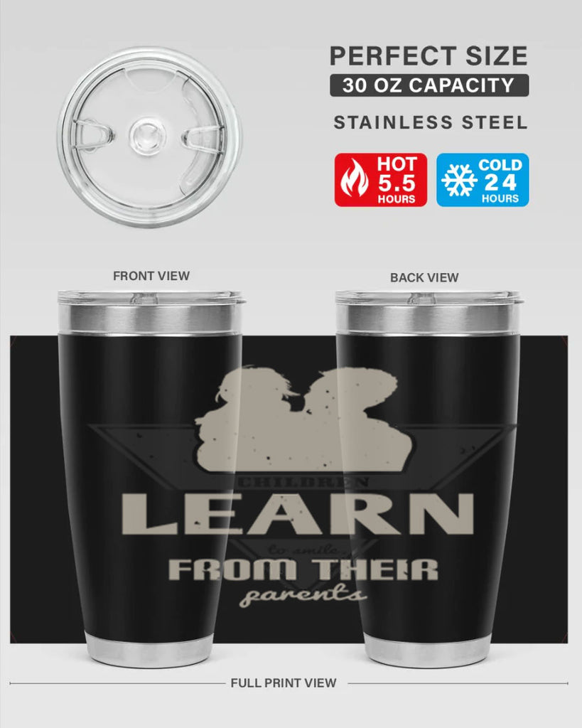 children learn to smile 250#- fathers day- Tumbler