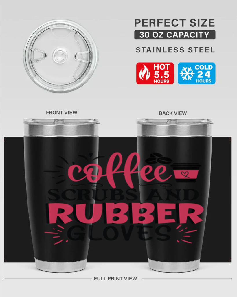 coffee scrubs and rubber gloves Style Style 212#- nurse- tumbler