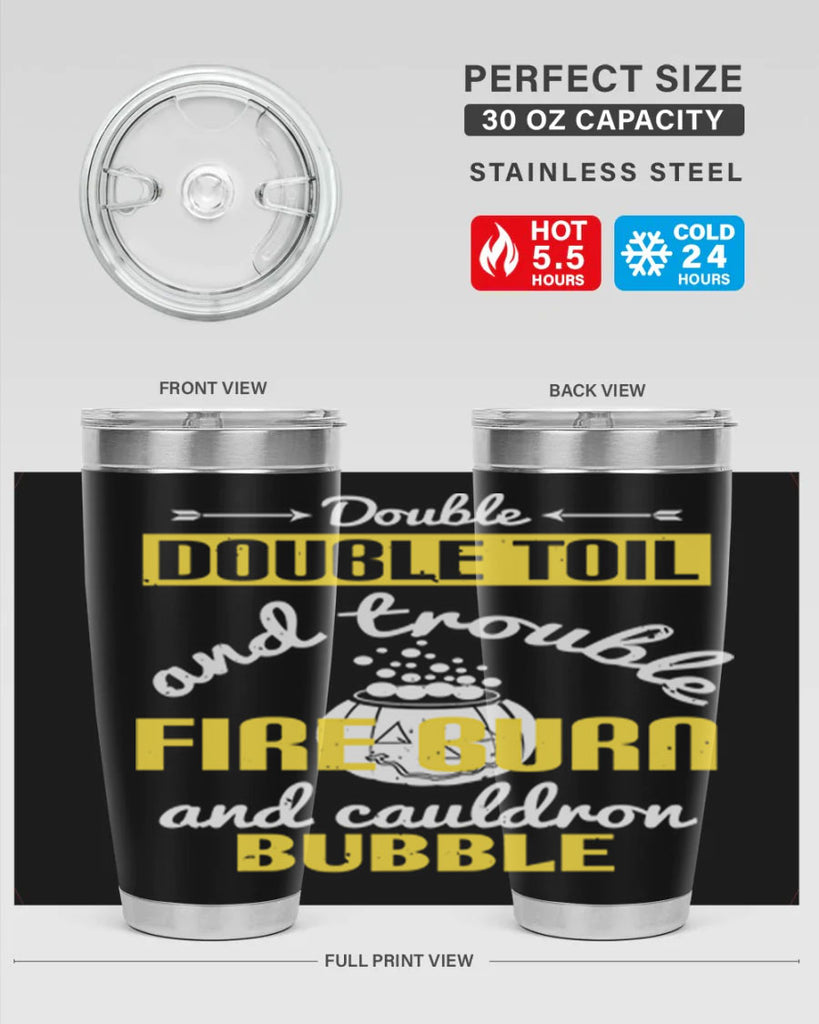 double double toil and 115#- halloween- Tumbler