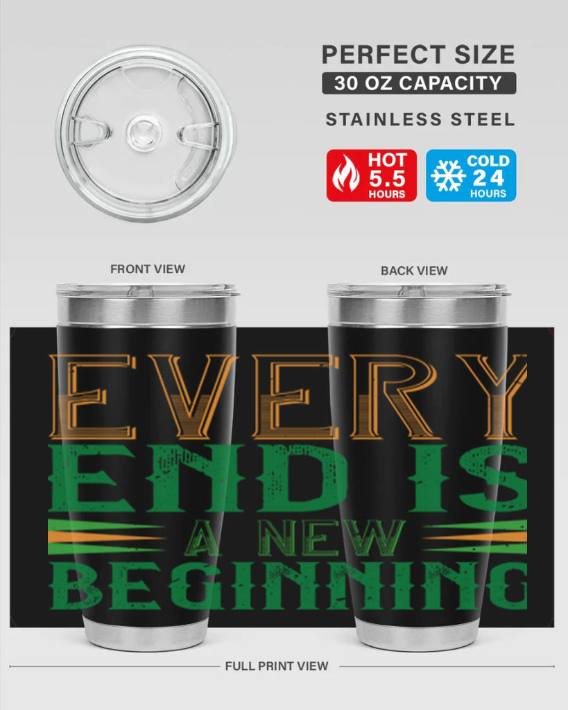 every end is a new beginning Style 138#- St Patricks Day- Tumbler