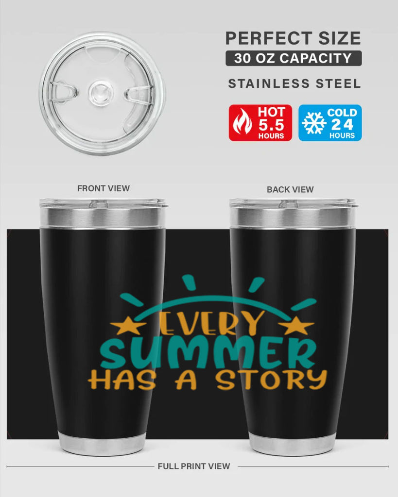 every summer has a story story Style 107#- summer- Tumbler