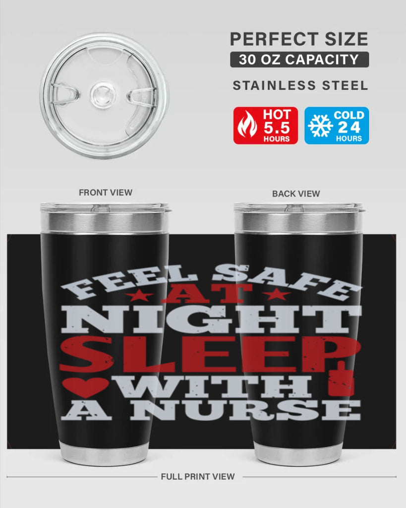 feel safe at night sleep with a nurse Style 225#- nurse- tumbler