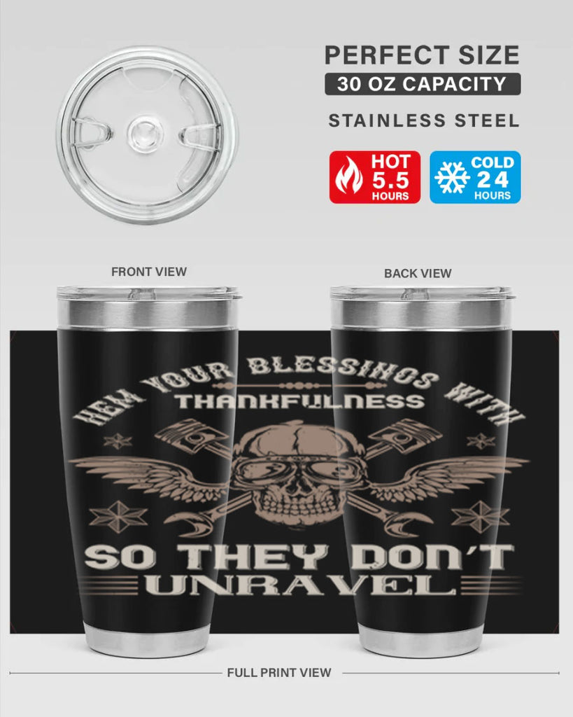 hem your blessings with thankfulness so they don’t unravel 34#- thanksgiving- Tumbler