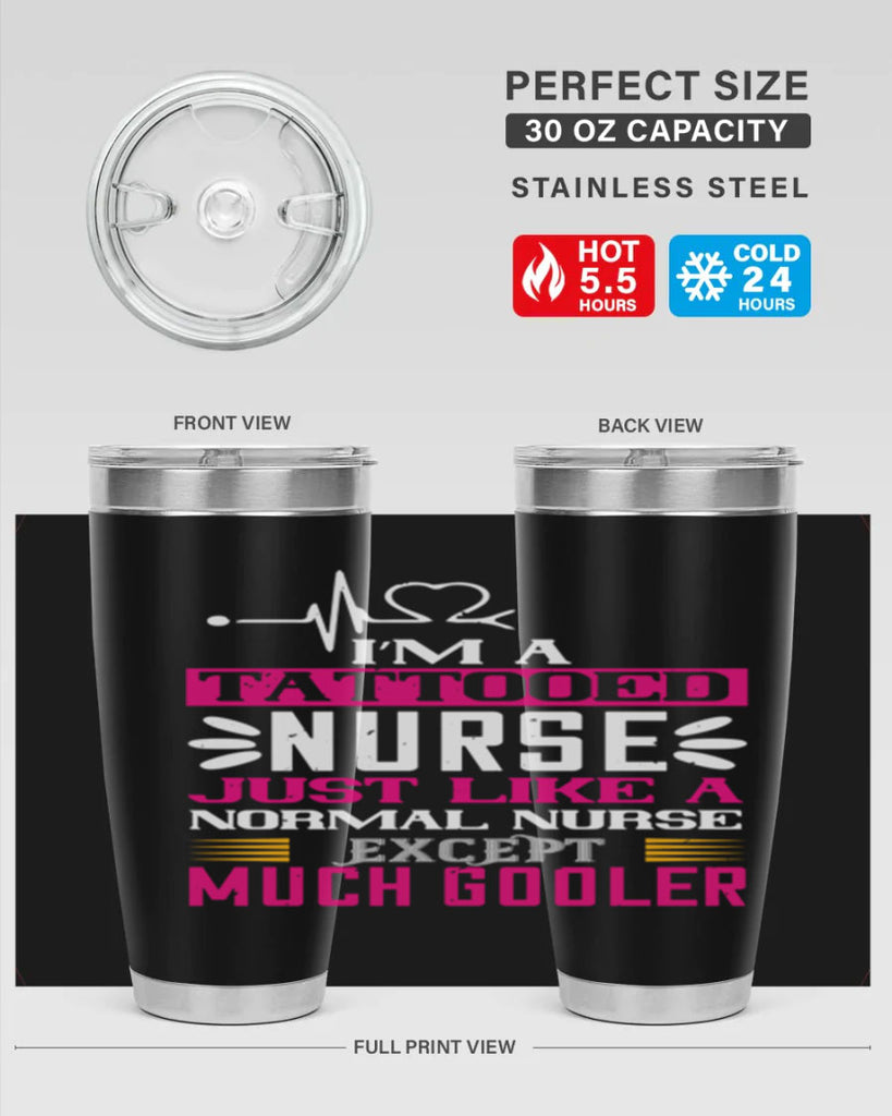 i am tattooed nurse just like a Style 340#- nurse- tumbler