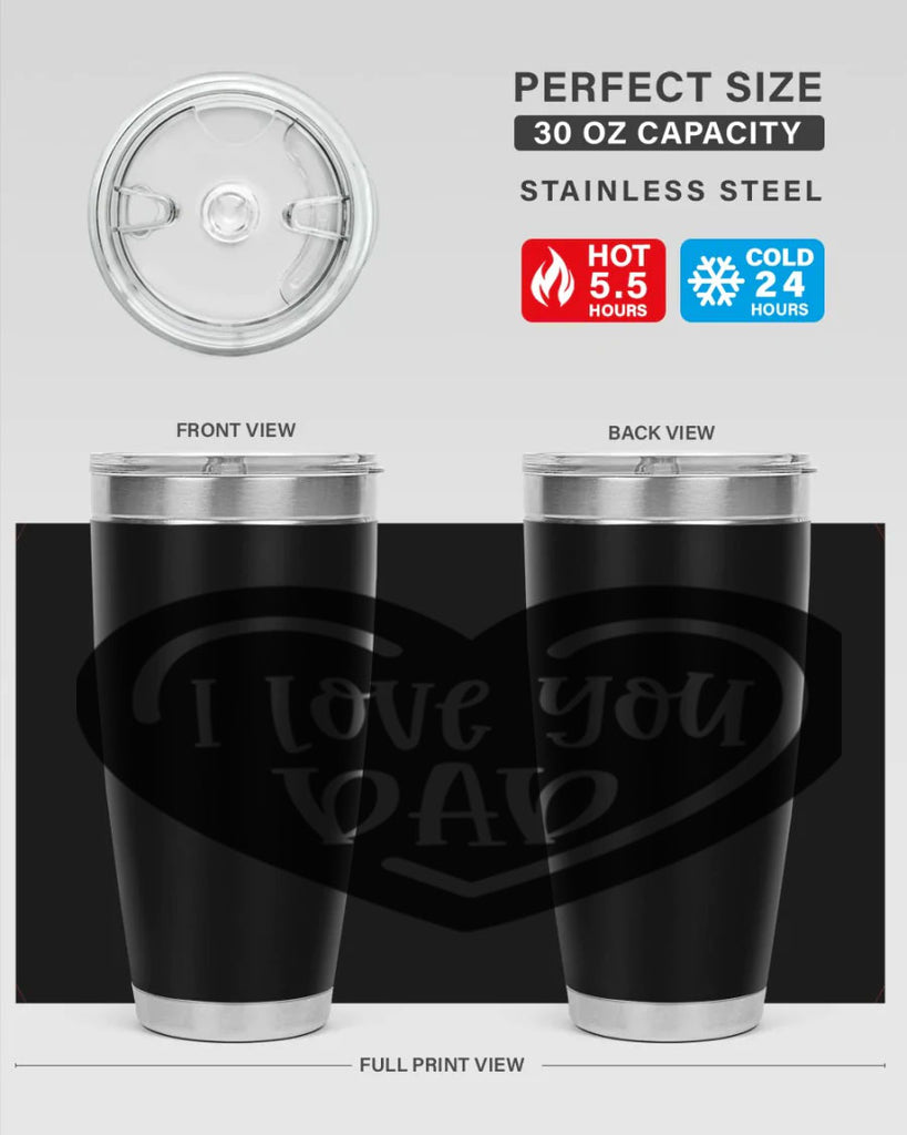 i love you dad 41#- fathers day- Tumbler