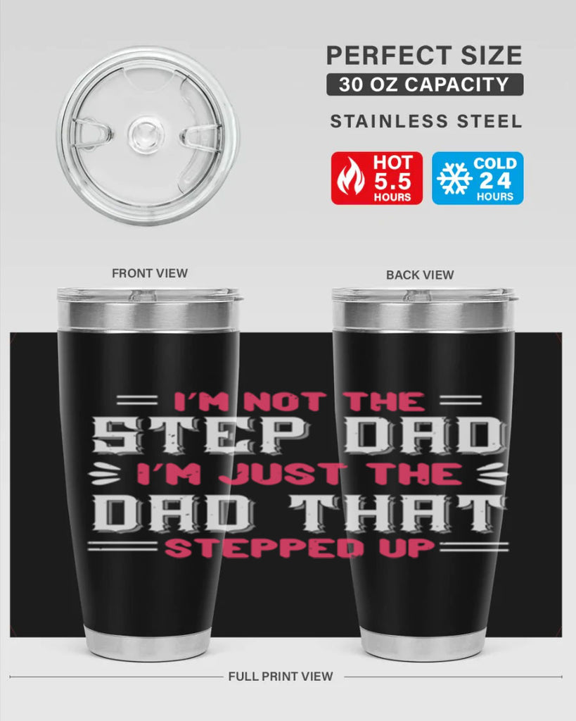 im not the step dad im just the dad 34#- grandpa - papa- Tumbler