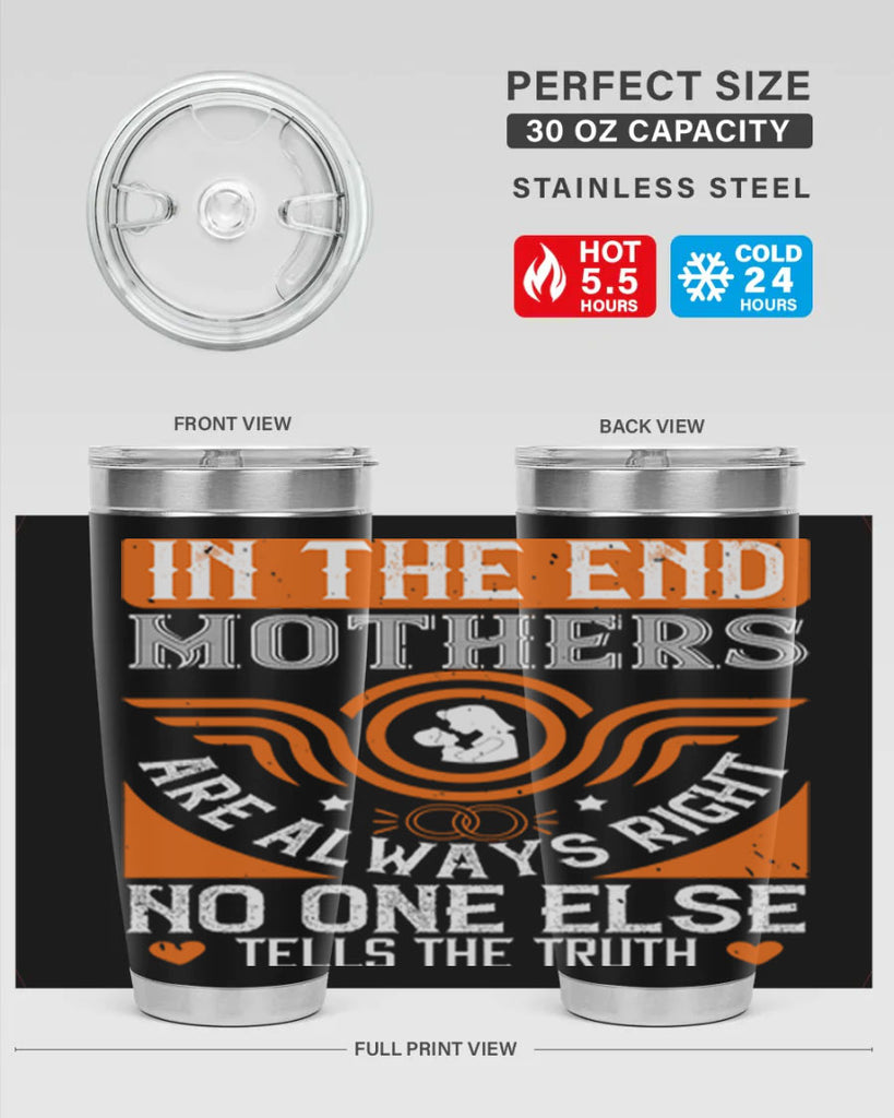 in the end mothers 75#- mothers day- Tumbler