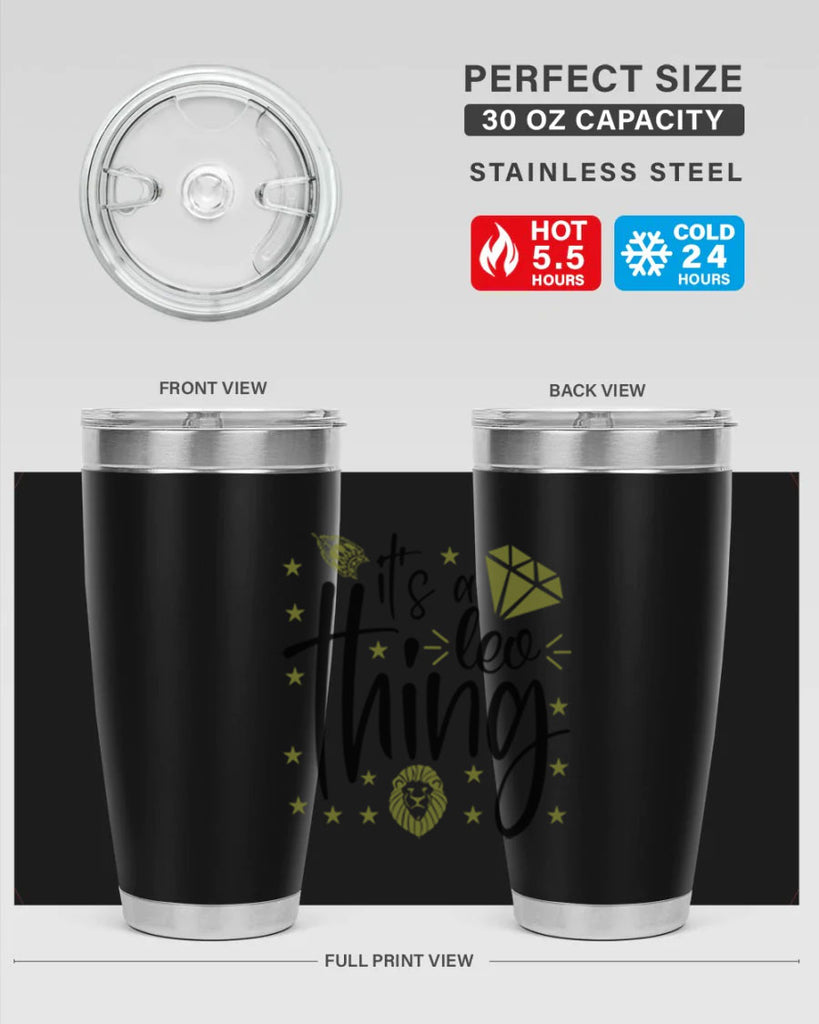 its a Leo thing 267#- zodiac- Tumbler