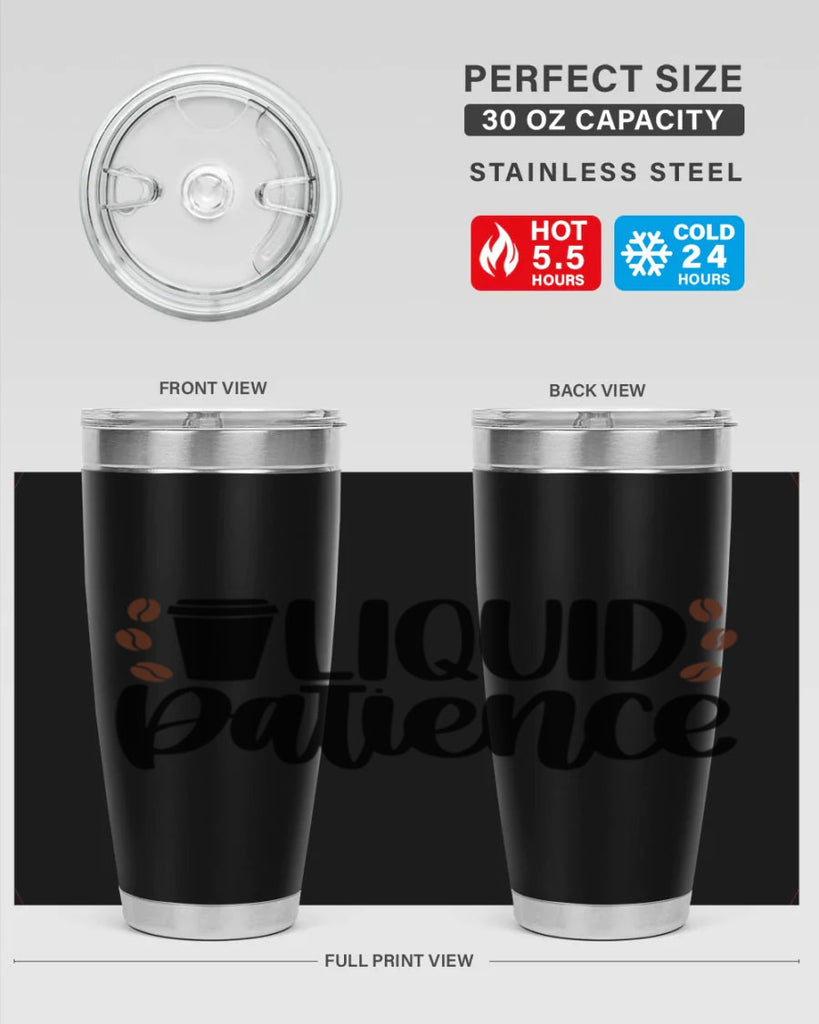 liquid patience 3#- drinking- Tumbler