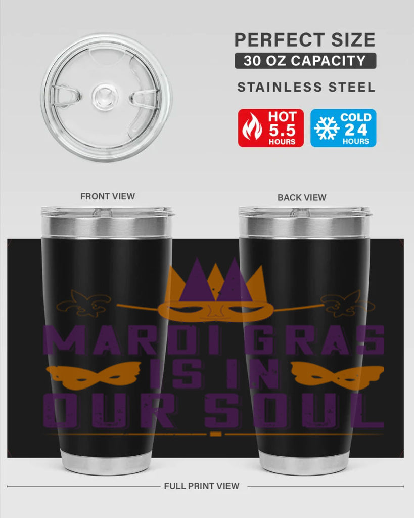 mardi gras is in our soul 46#- mardi gras- Tumbler