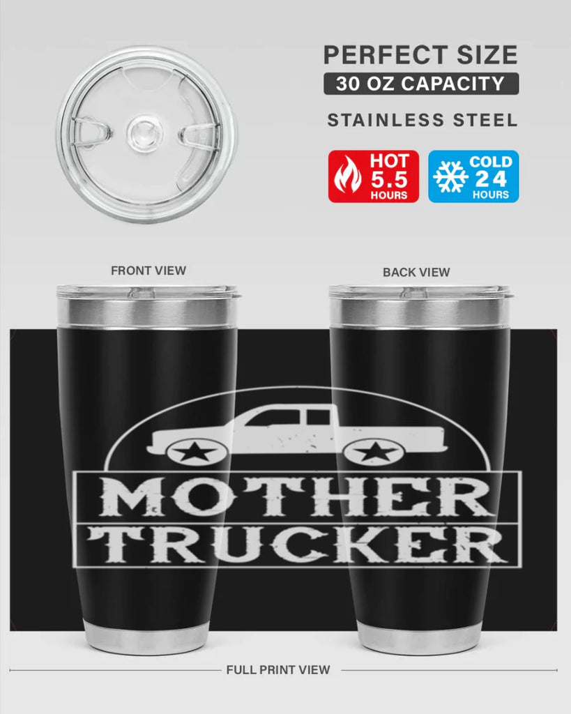 mother trucker Style 30#- truck driver- tumbler