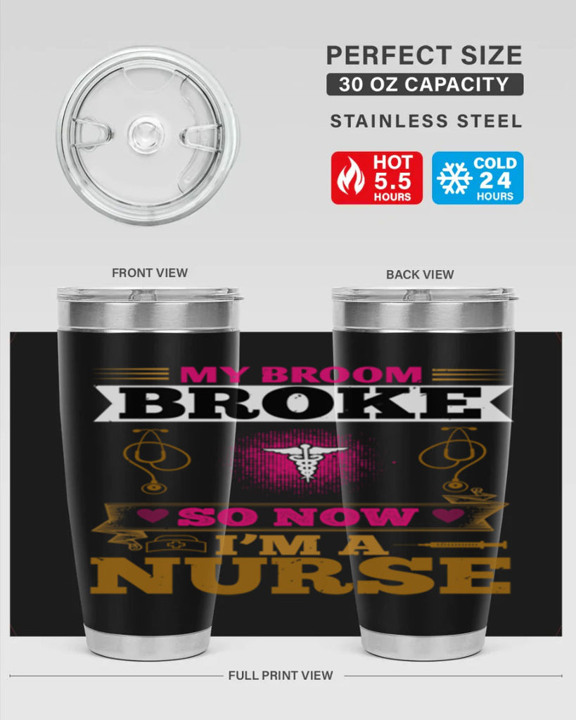 my broombroke so now Style 292#- nurse- tumbler