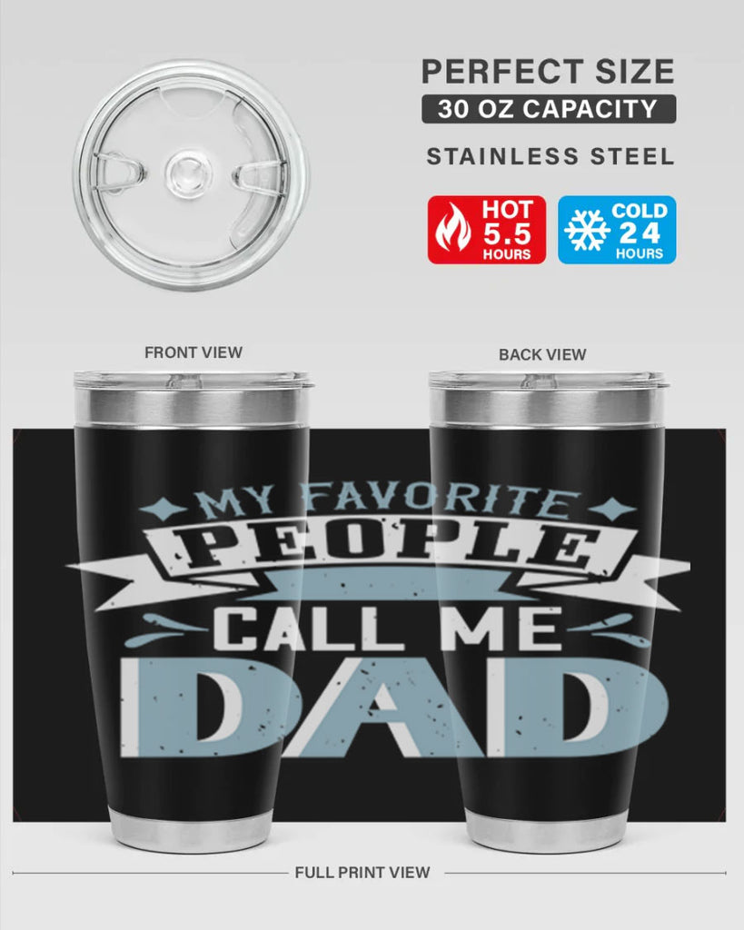 my favorite people call me dad 211#- fathers day- Tumbler
