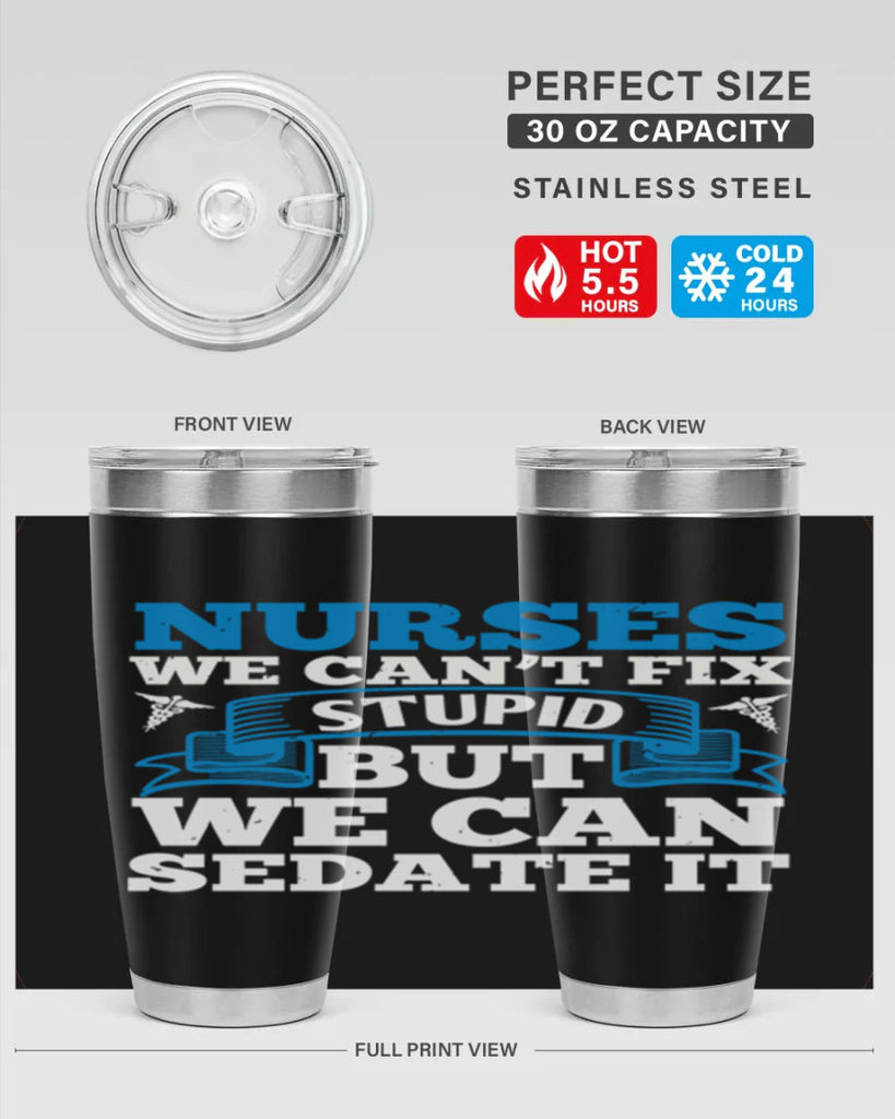 nurses we cant fix Style 263#- nurse- tumbler