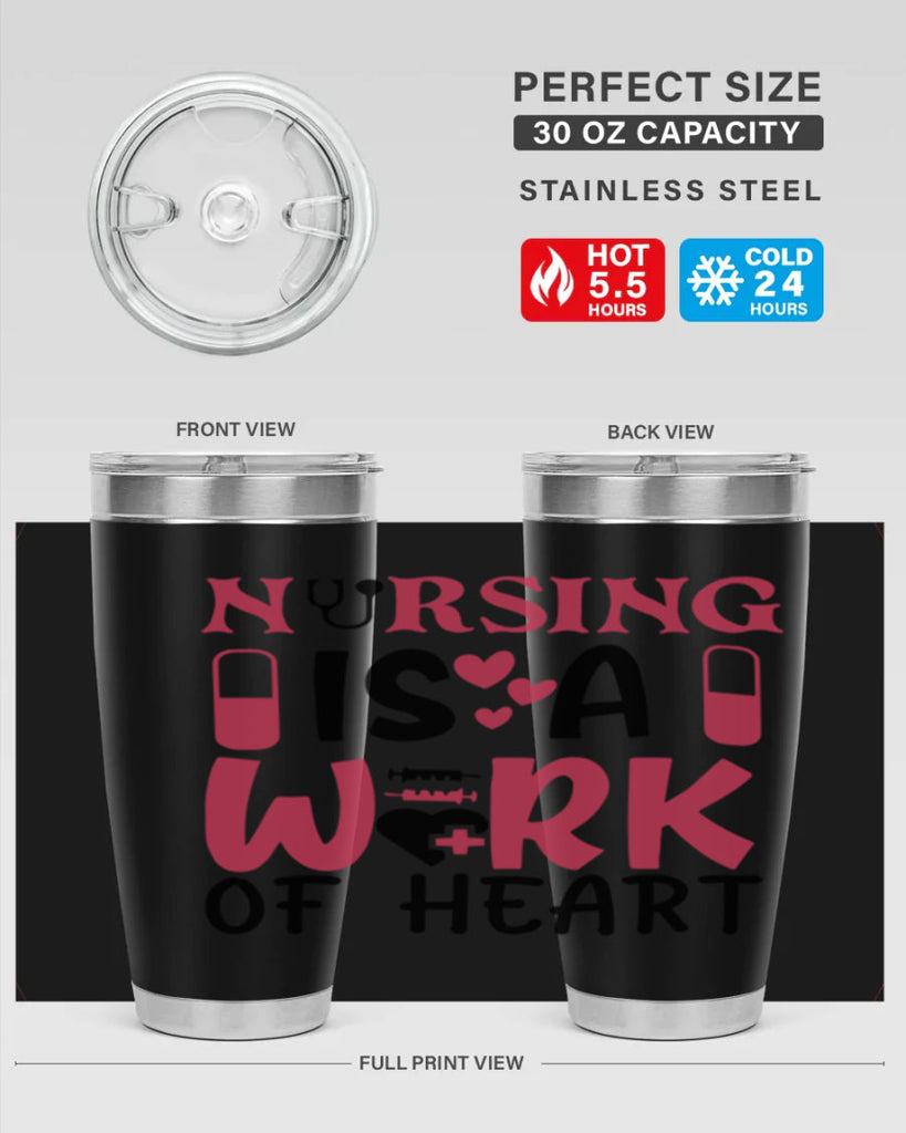 nursing is a work of heart Style Style 69#- nurse- tumbler