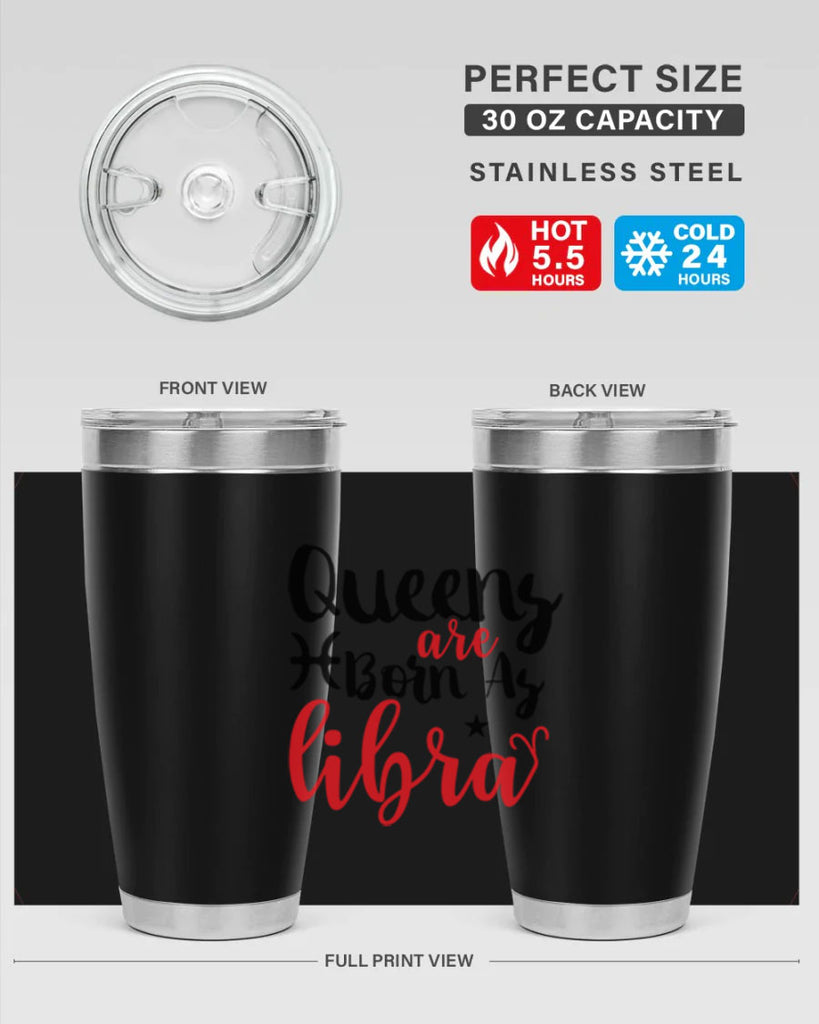 queens Are Born As Libra 387#- zodiac- Tumbler