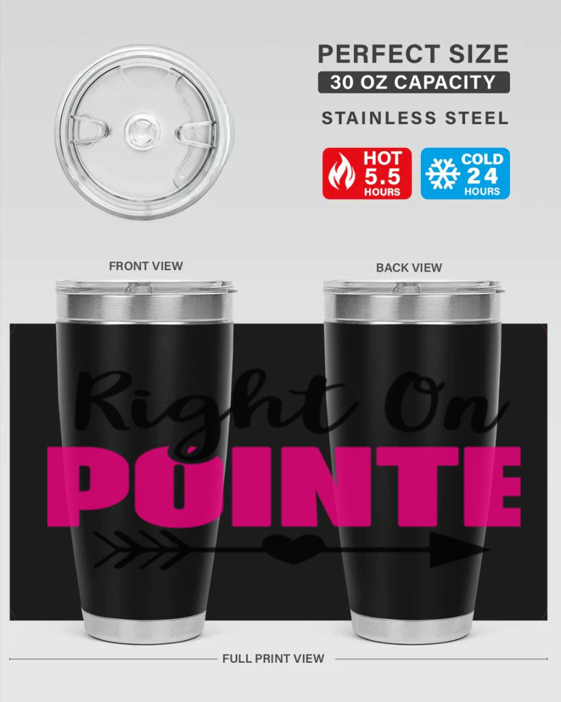 right on pointe 75#- ballet- Tumbler