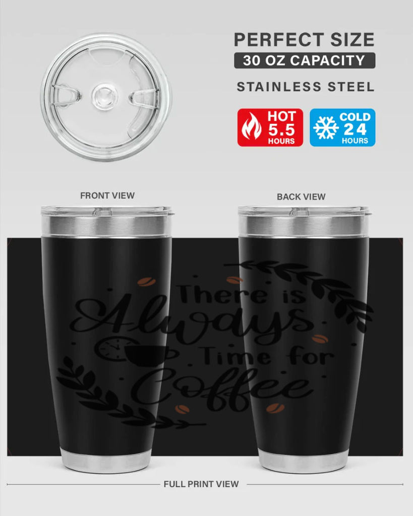 there is always time 21#- coffee- Tumbler