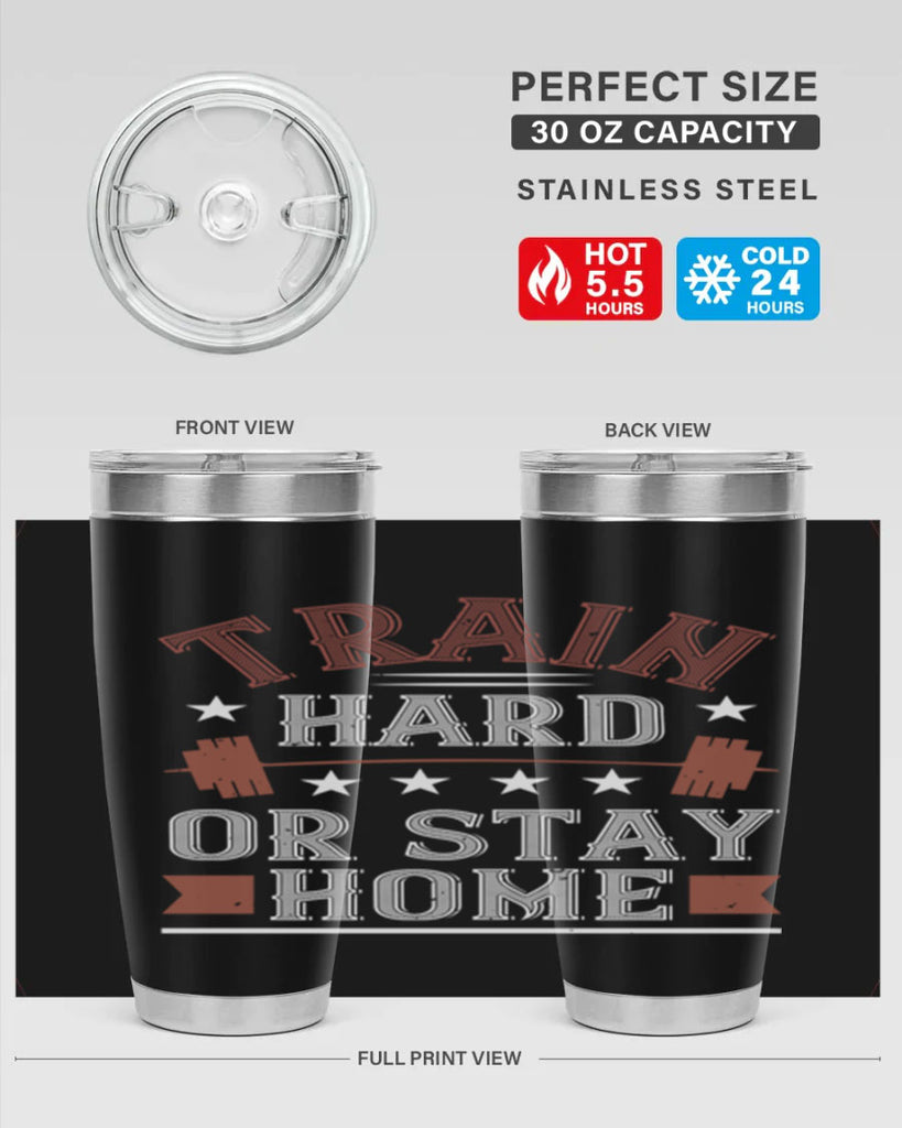 train hard or stay home 62#- gym- Tumbler