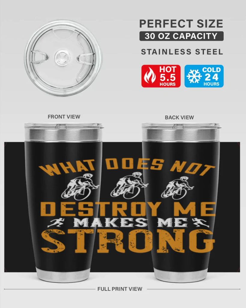what does not destroy me makes me strong 4#- running- Tumbler