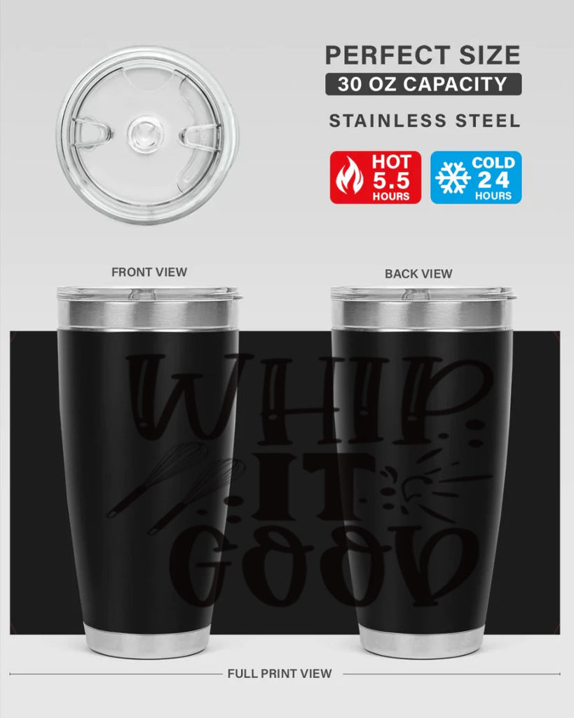 whip it good 19#- kitchen- Tumbler