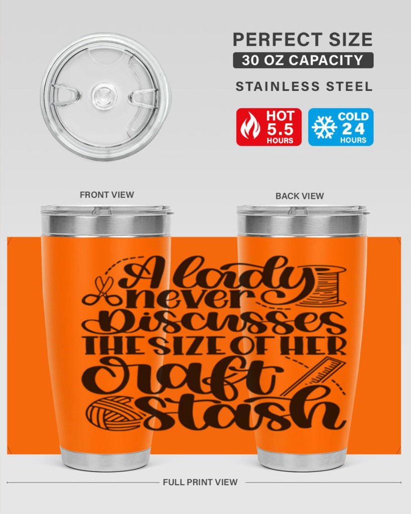 A Lady Never Discusses The Size Of Her Craft Stash 48#- crafting- Tumbler