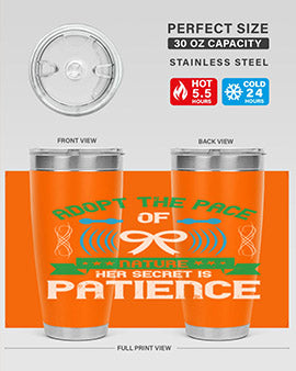 Adopt the pace of nature her secret is patience Style 50#- self awareness- Tumbler